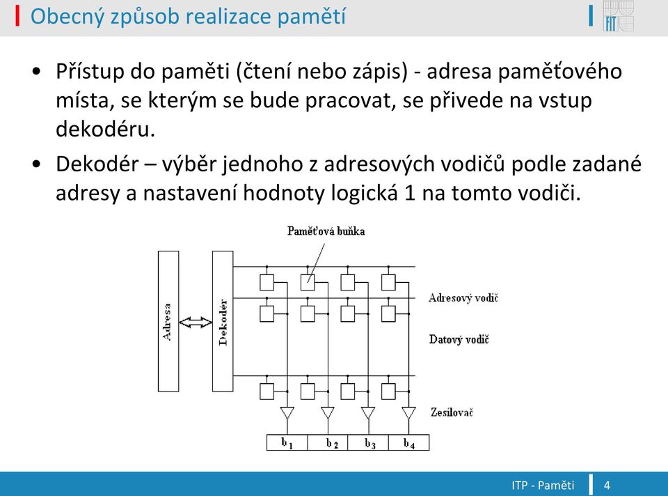 přivede na vstup dekodéru.