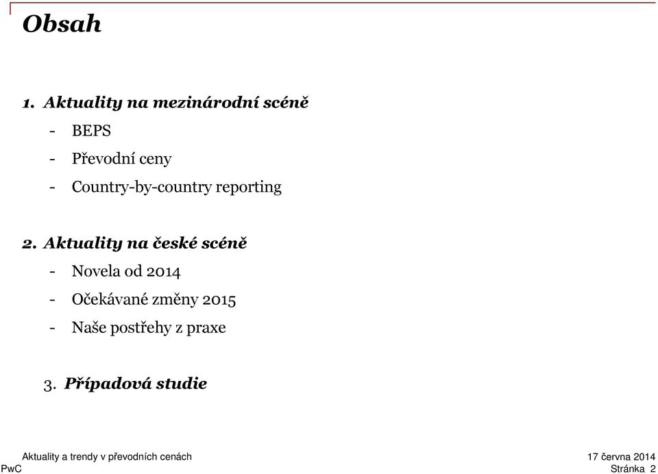 - Country-by-country reporting 2.