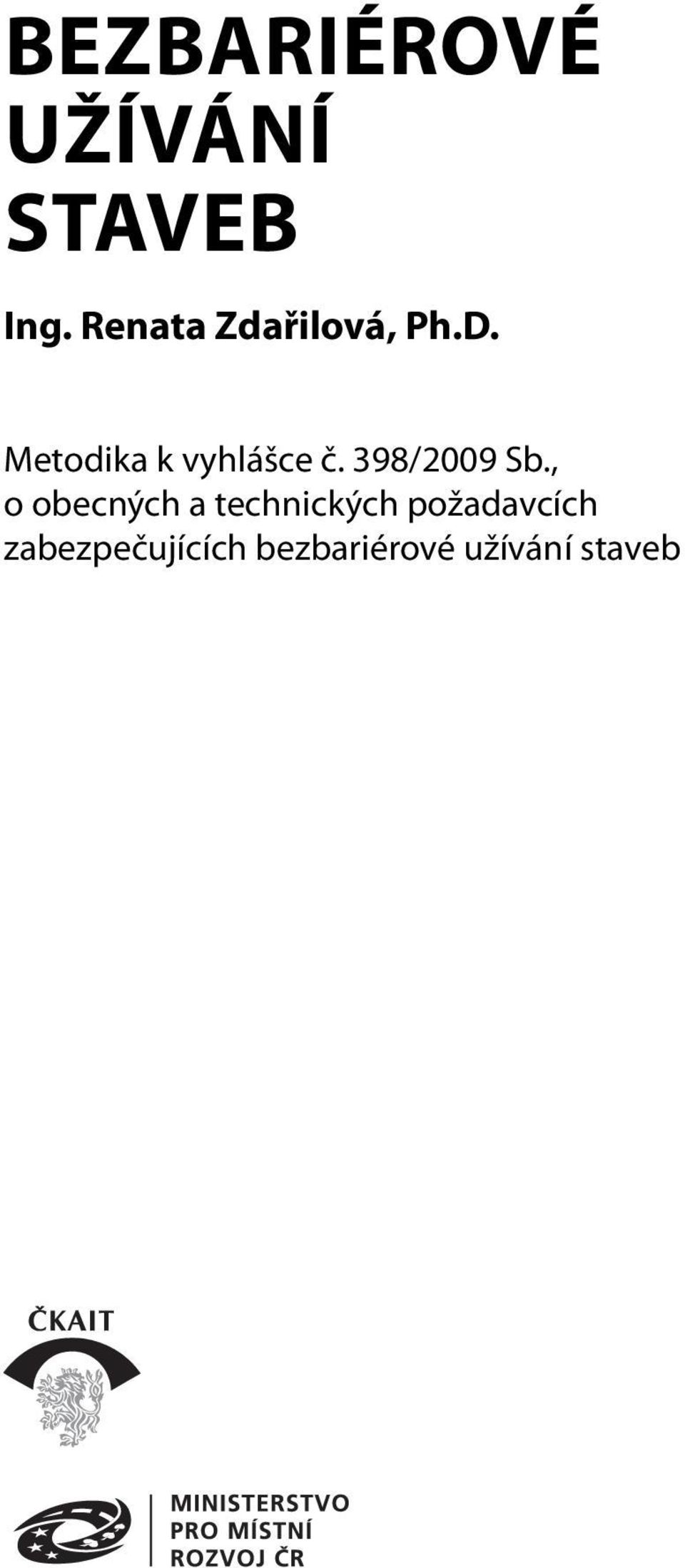 Metodika k vyhlášce č. 398/2009 Sb.