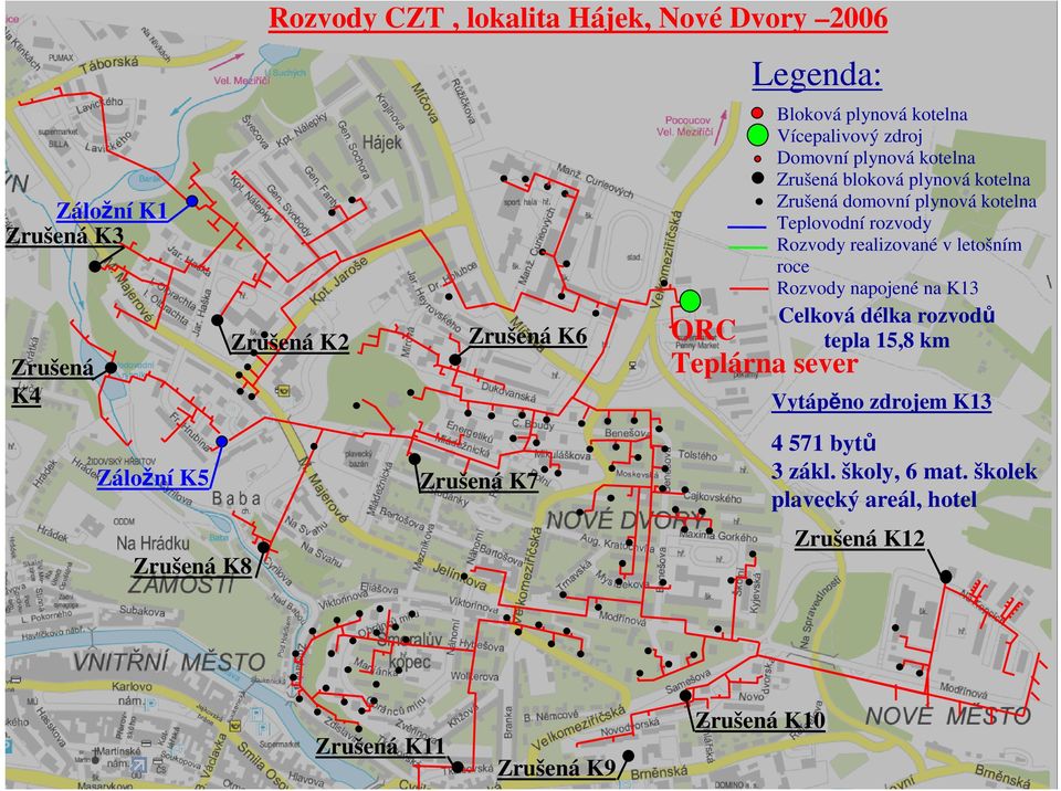 Zrušená domovní plynová kotelna Teplovodní rozvody Rozvody realizované v letošním roce Rozvody napojené na K13 Celková délka rozvodů