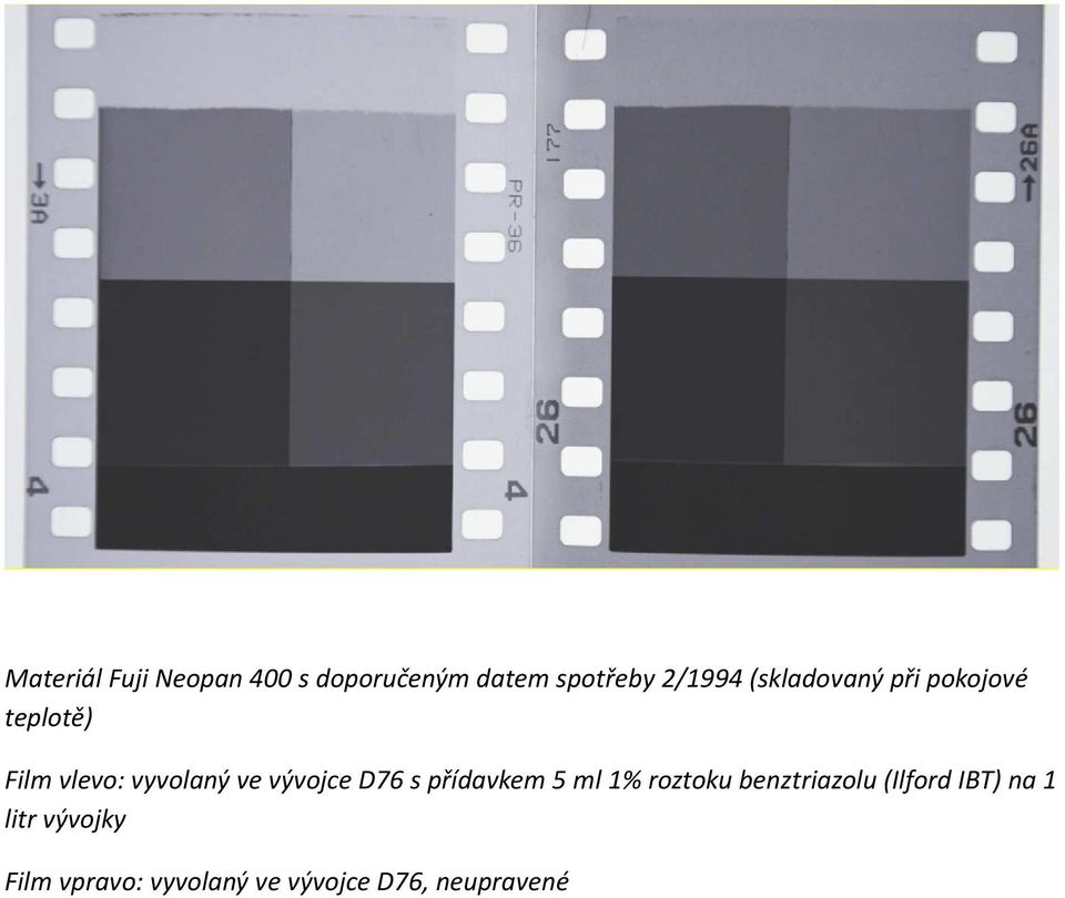 vývojce D76 s přídavkem 5 ml 1% roztoku benztriazolu (Ilford