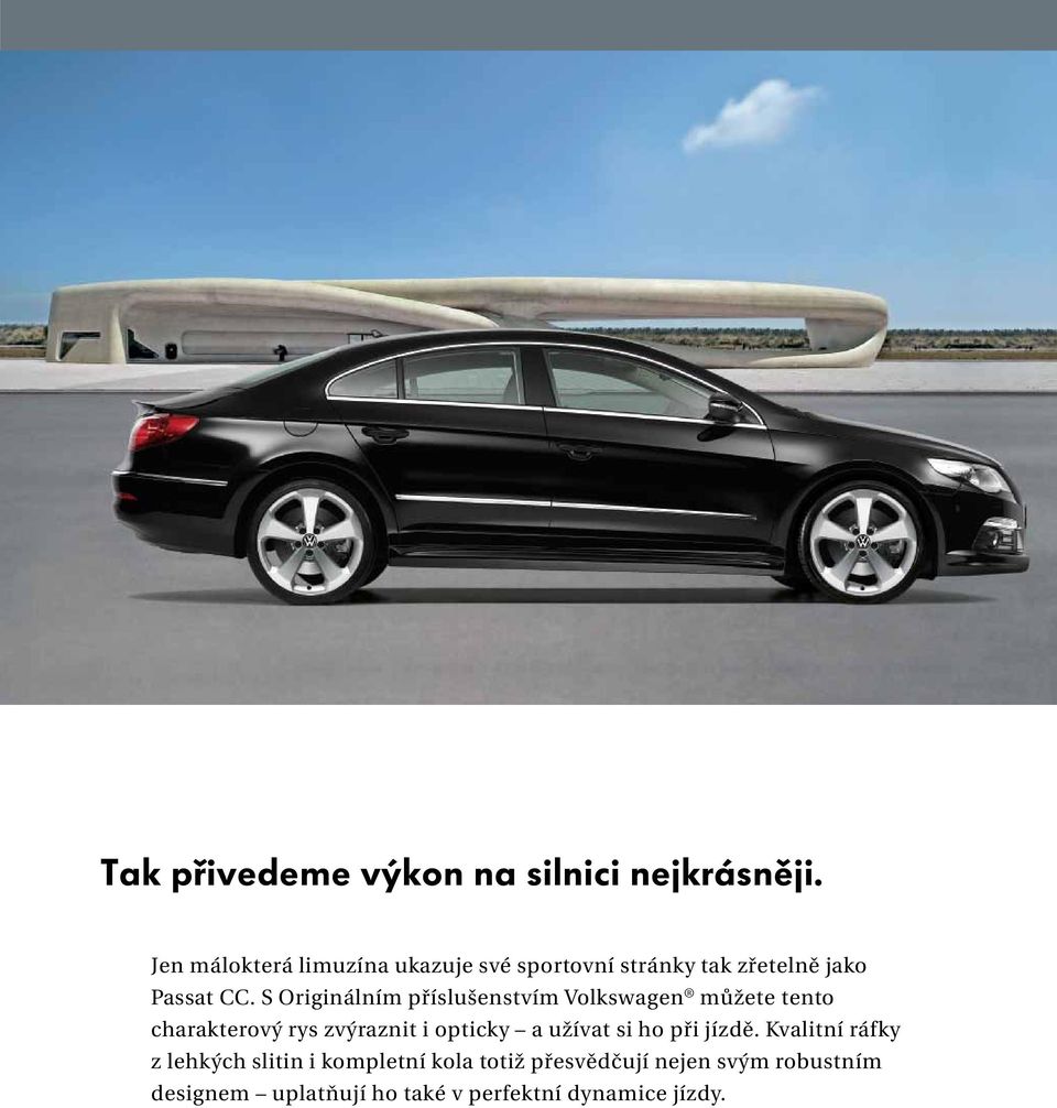 S Originálním příslušenstvím Volkswagen můžete tento charakterový rys zvýraznit i opticky a