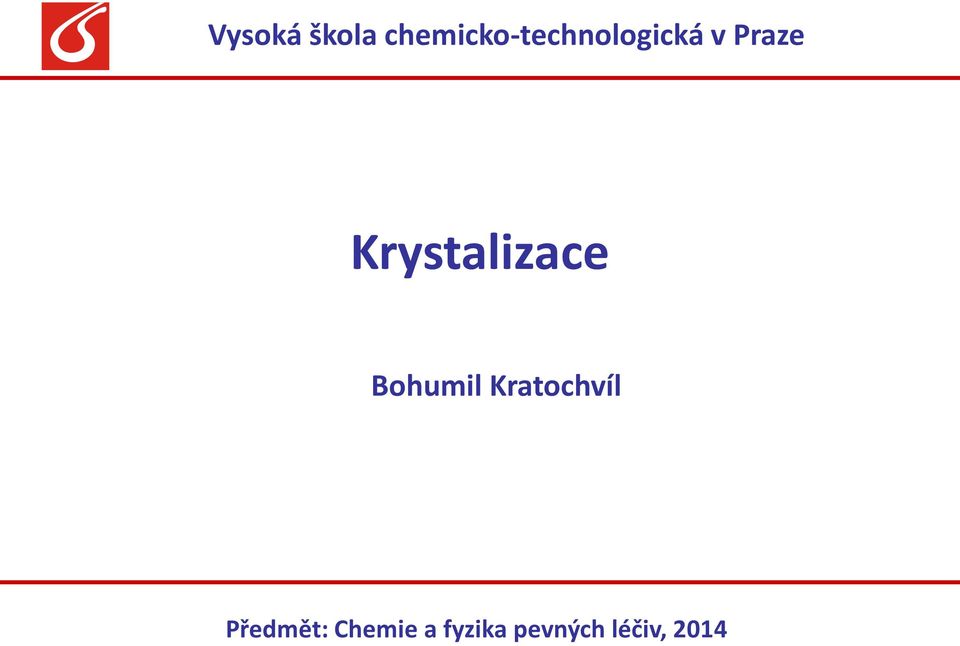 Praze Krystalizace Bohumil