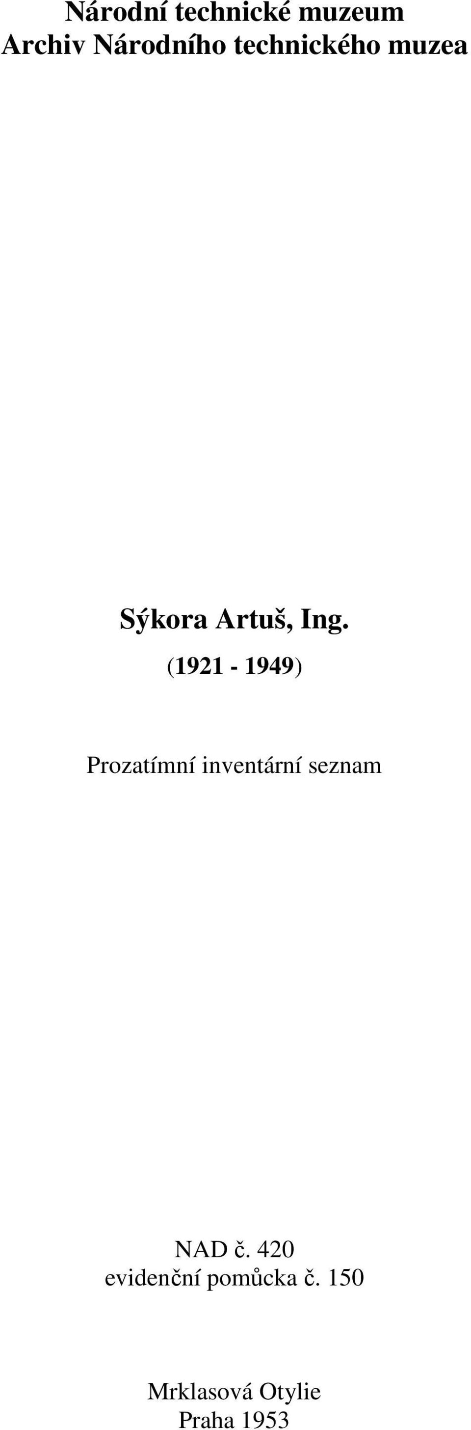 (1921-1949) Prozatímní inventární seznam NAD