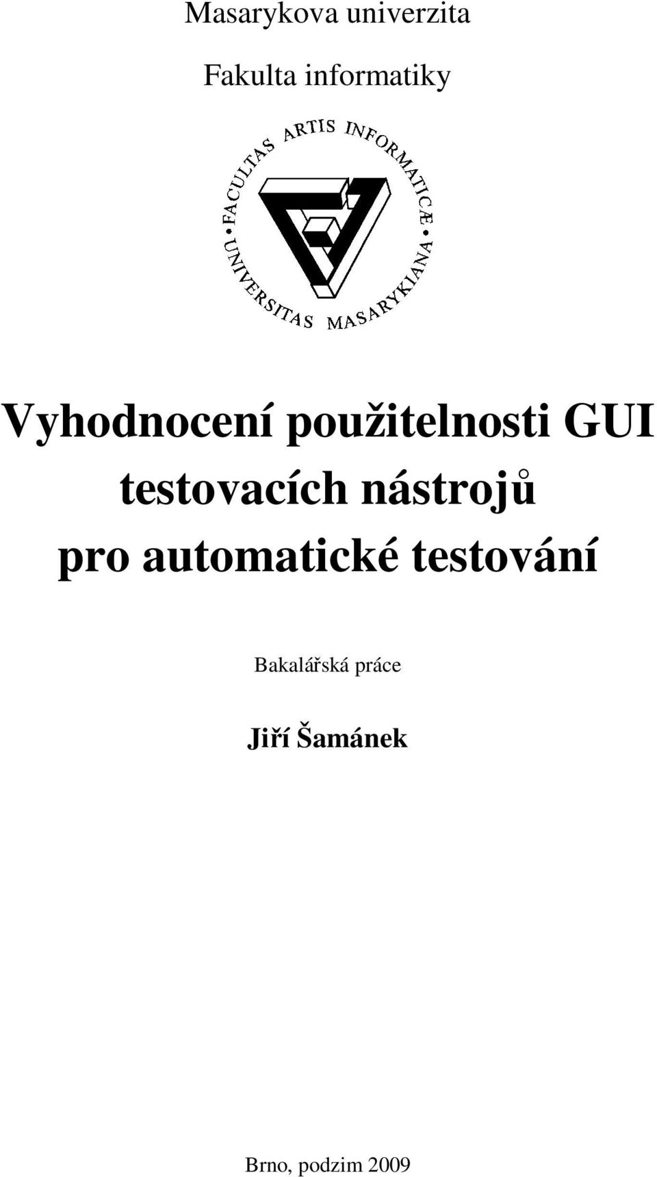 nástrojů pro automatické testování