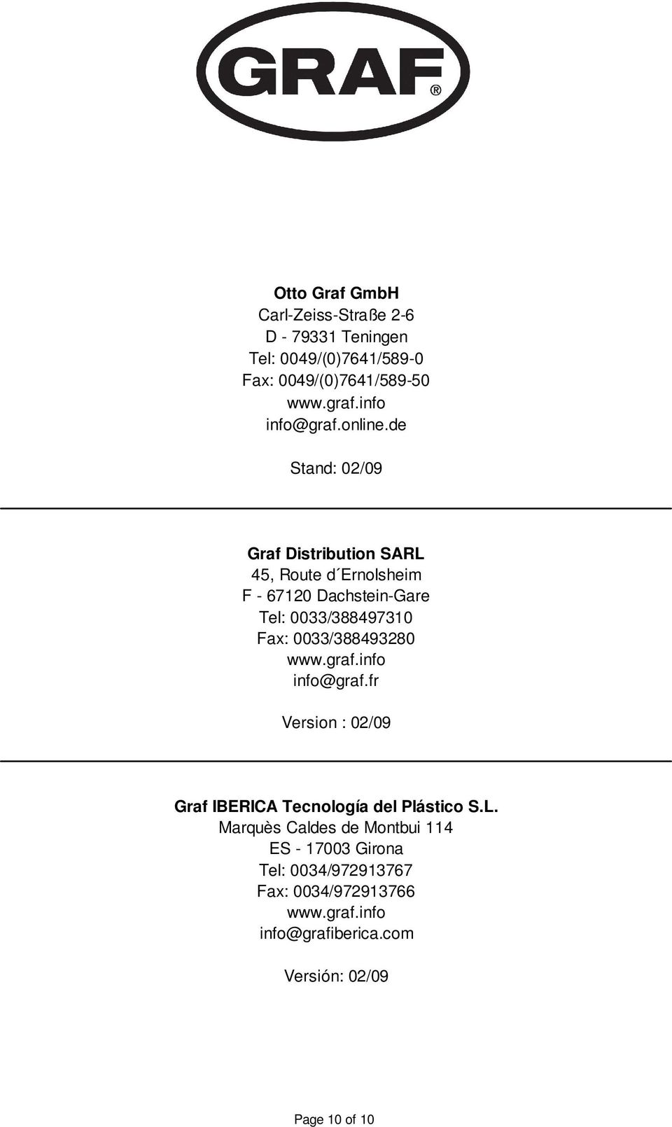 de Stand: 02/09 Graf Distribution SARL 45, Route d Ernolsheim F - 67120 Dachstein-Gare Tel: 0033/388497310 Fax: