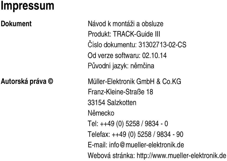 14 Původní jazyk: němčina Müller-Elektronik GmbH & Co.