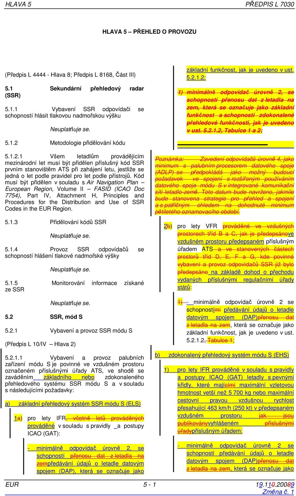 Sekundární přehledový radar (SSR) 5.1.