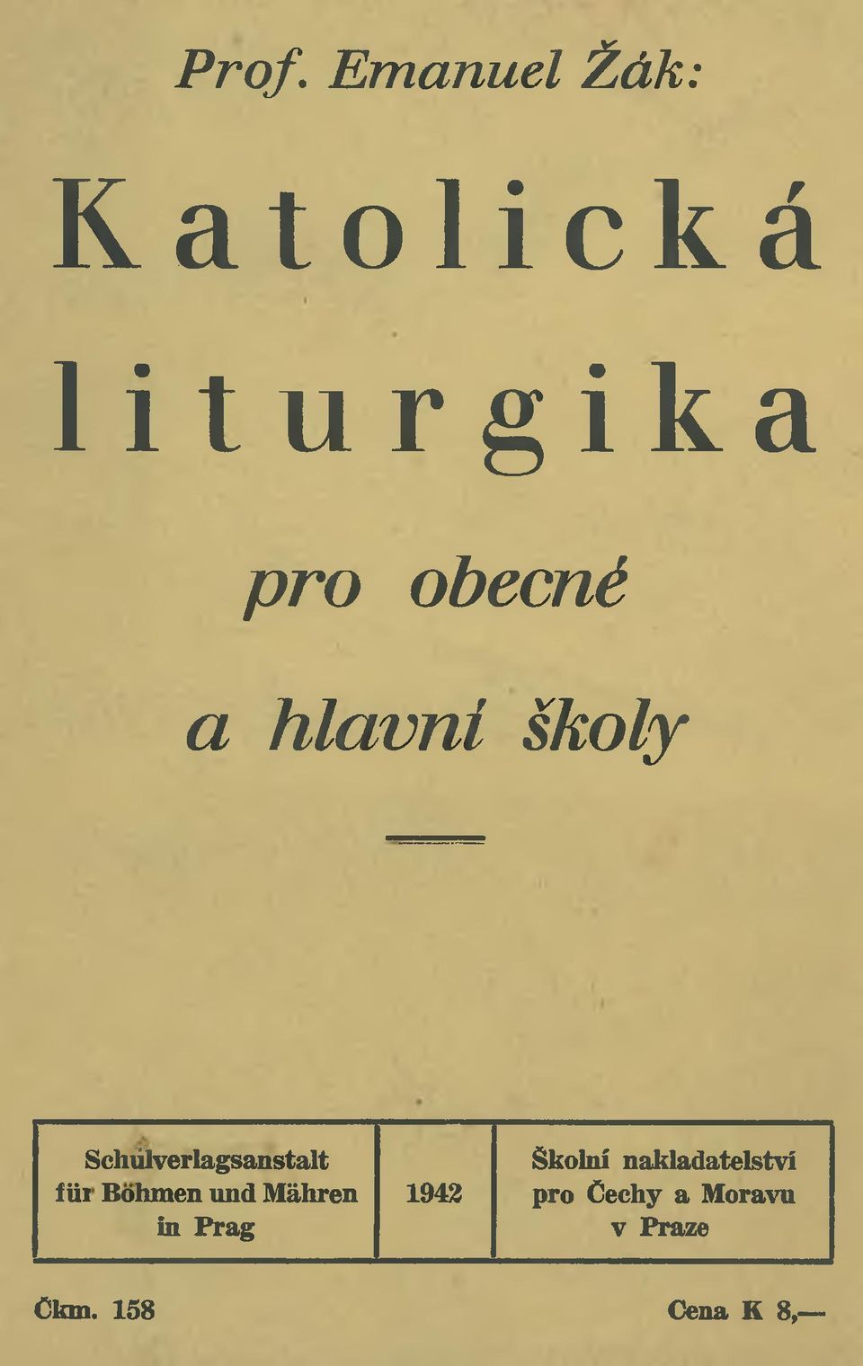 Böhmen und Mähren in Prag 1942 Školní