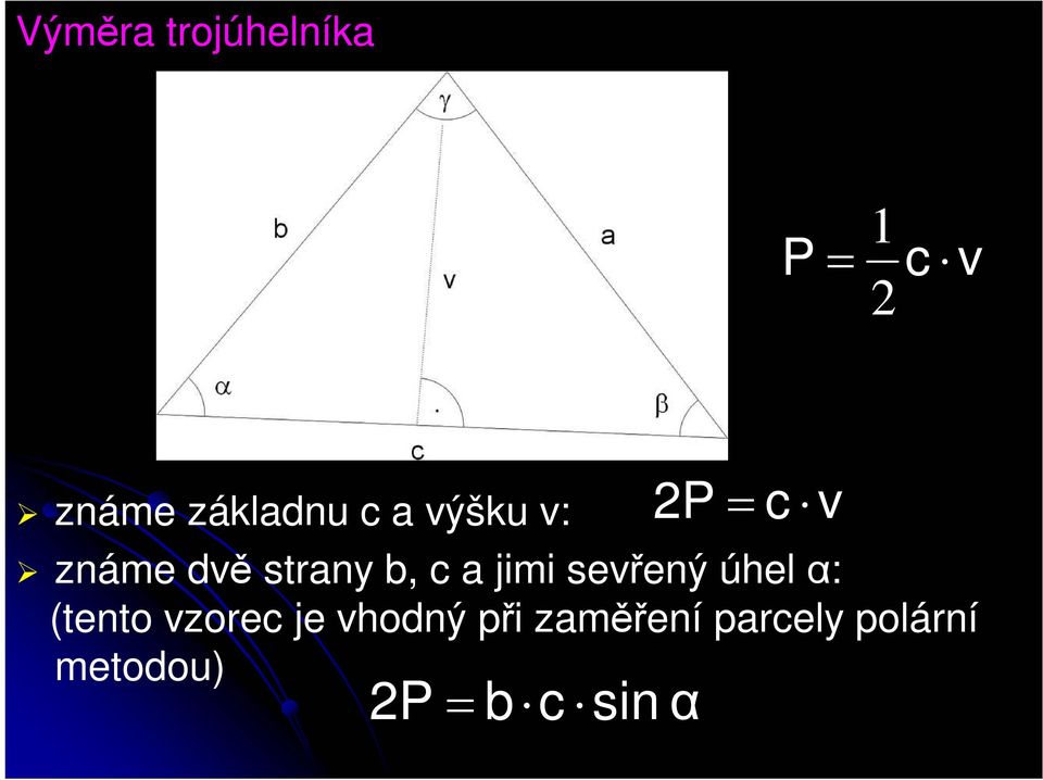 jimi sevřený úhel α: (tento vzorec je vhodný