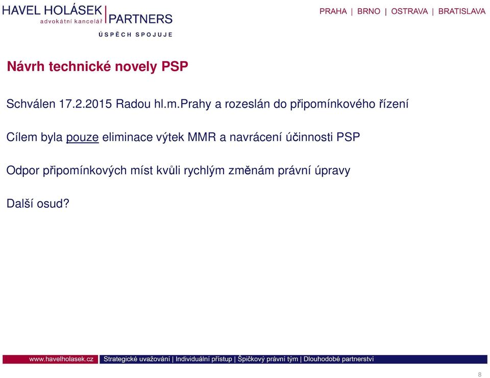 eliminace výtek MMR a navrácení účinnosti PSP Odpor