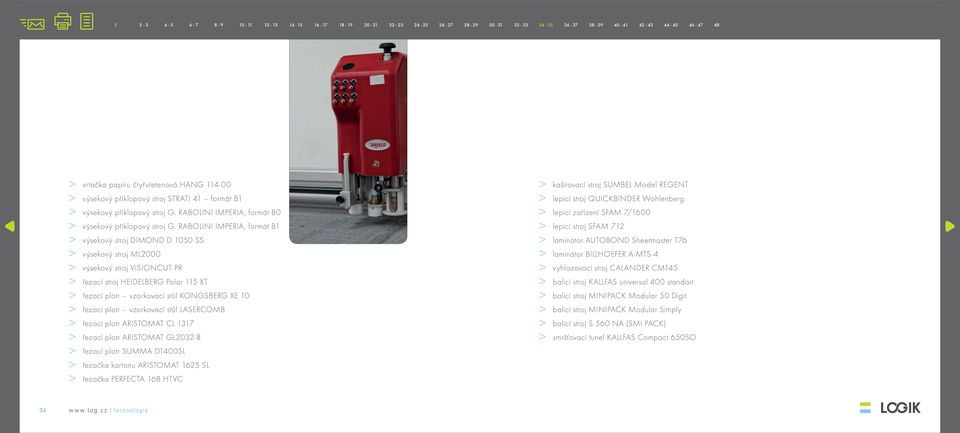 10 > řezací plotr vzorkovací stůl LASERCOMB > řezací plotr ARISTOMAT CL 1317 > řezací plotr ARISTOMAT GL2032-8 > řezací plotr SUMMA D1400SL > řezačka kartonu ARISTOMAT 1625 SL > řezačka PERFECTA 168