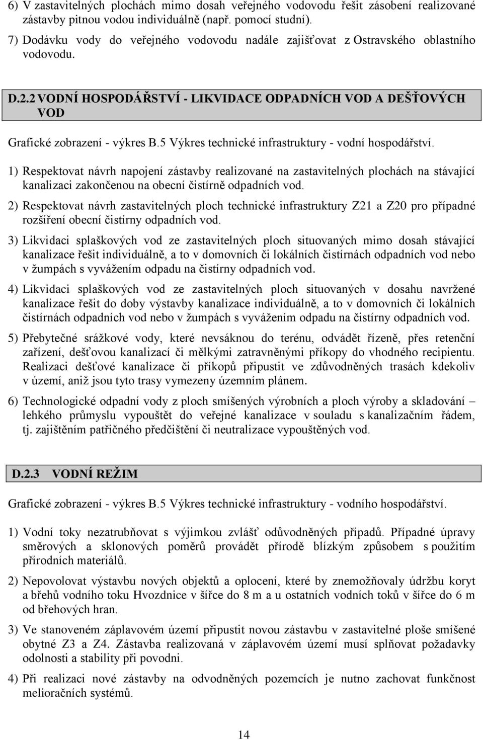 5 Výkres technické infrastruktury - vodní hospodářství.