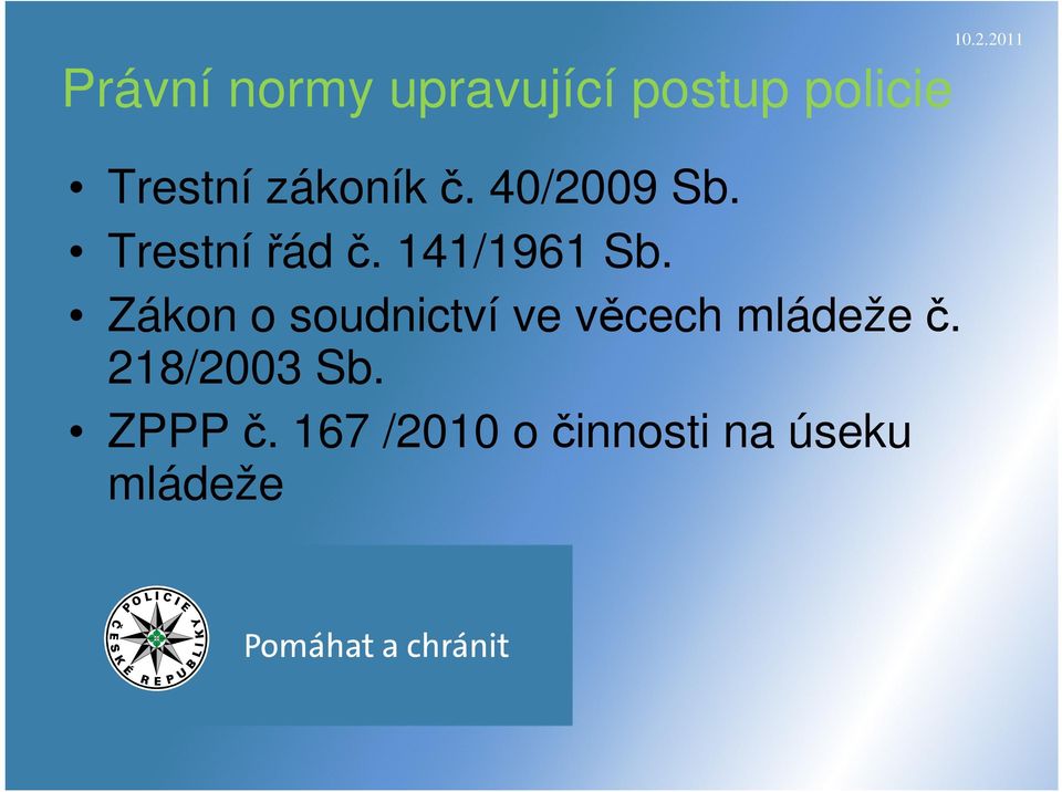 Zákon o soudnictví ve věcech mládeže č. 218/2003 Sb.