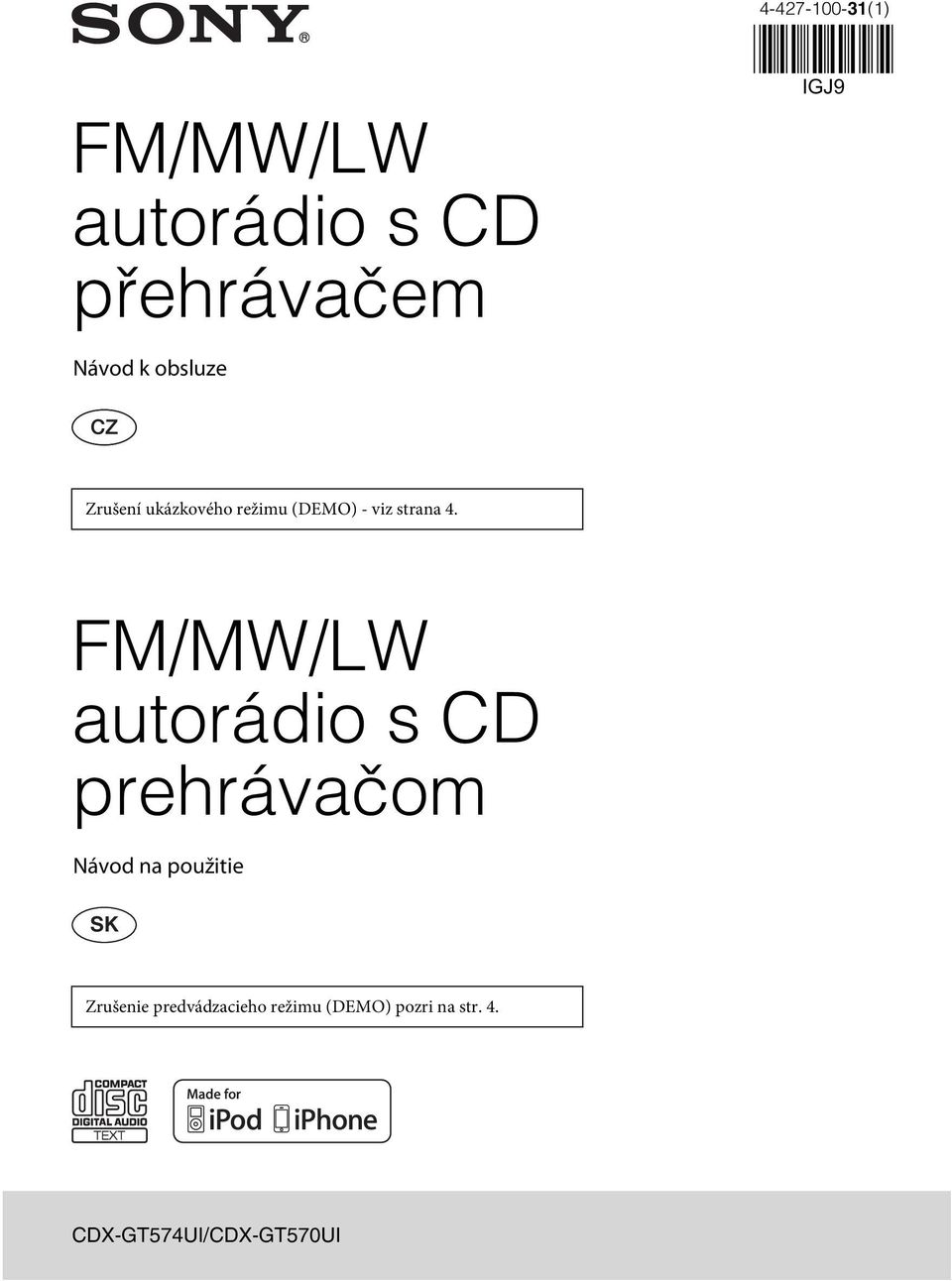 FM/MW/LW autorádio s CD prehrávačom Návod na použitie Zrušenie