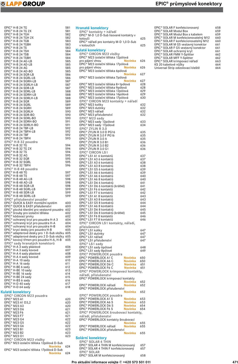 24 SDR-LB 587 EPIC H-B 24 SDRL-LB 588 EPIC H-B 24 SDRH-LB 588 EPIC H-B 24 SDRLH-LB 588 EPIC H-B 24 SGR 589 EPIC H-B 24 SGRL 589 EPIC H-B 24 SGRH 589 EPIC H-B 24 SGRLH 590 EPIC H-B 24 SDR-BO 590 EPIC