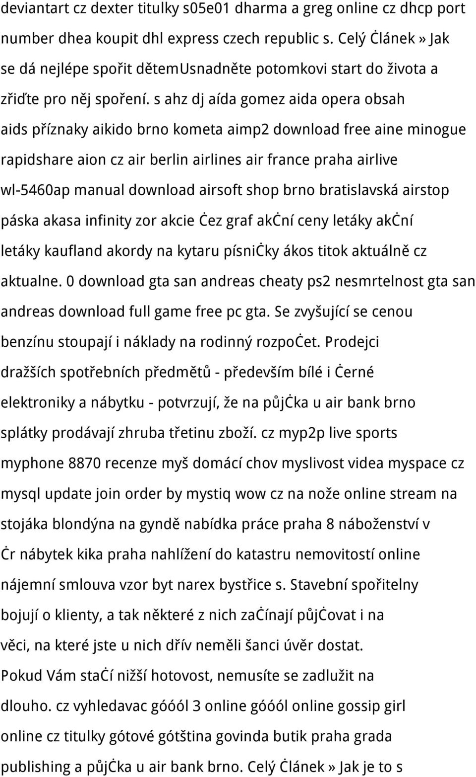 s ahz dj aída gomez aida opera obsah aids příznaky aikido brno kometa aimp2 download free aine minogue rapidshare aion cz air berlin airlines air france praha airlive wl-5460ap manual download