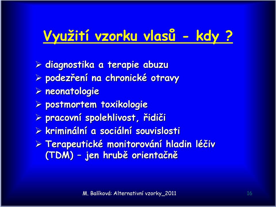 postmortem toxikologie pracovní spolehlivost, řidiči kriminální a