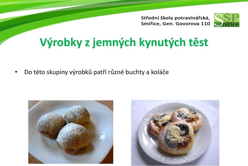 této skupiny výrobků