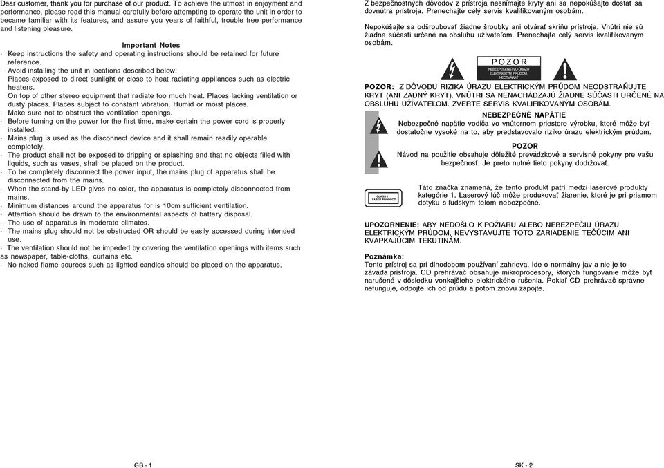 faithful, trouble free performance and listening pleasure. Important Notes Keep instructions the safety and operating instructions should be retained for future reference.