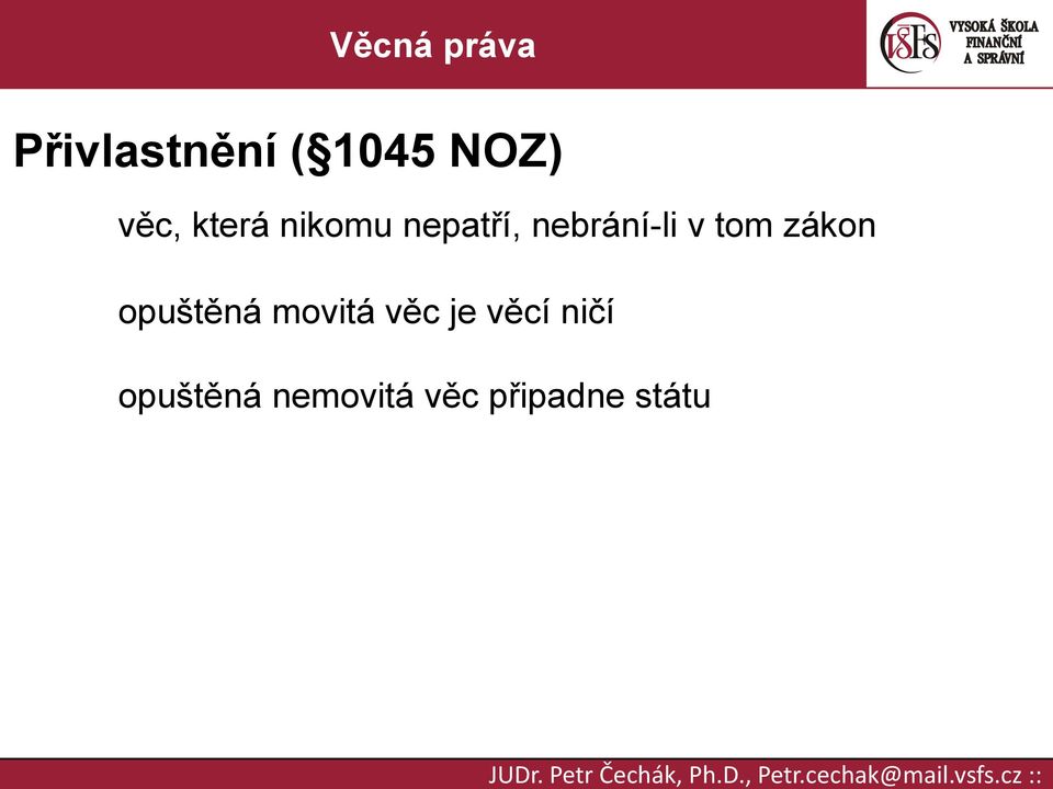 zákon opuštěná movitá věc je věcí