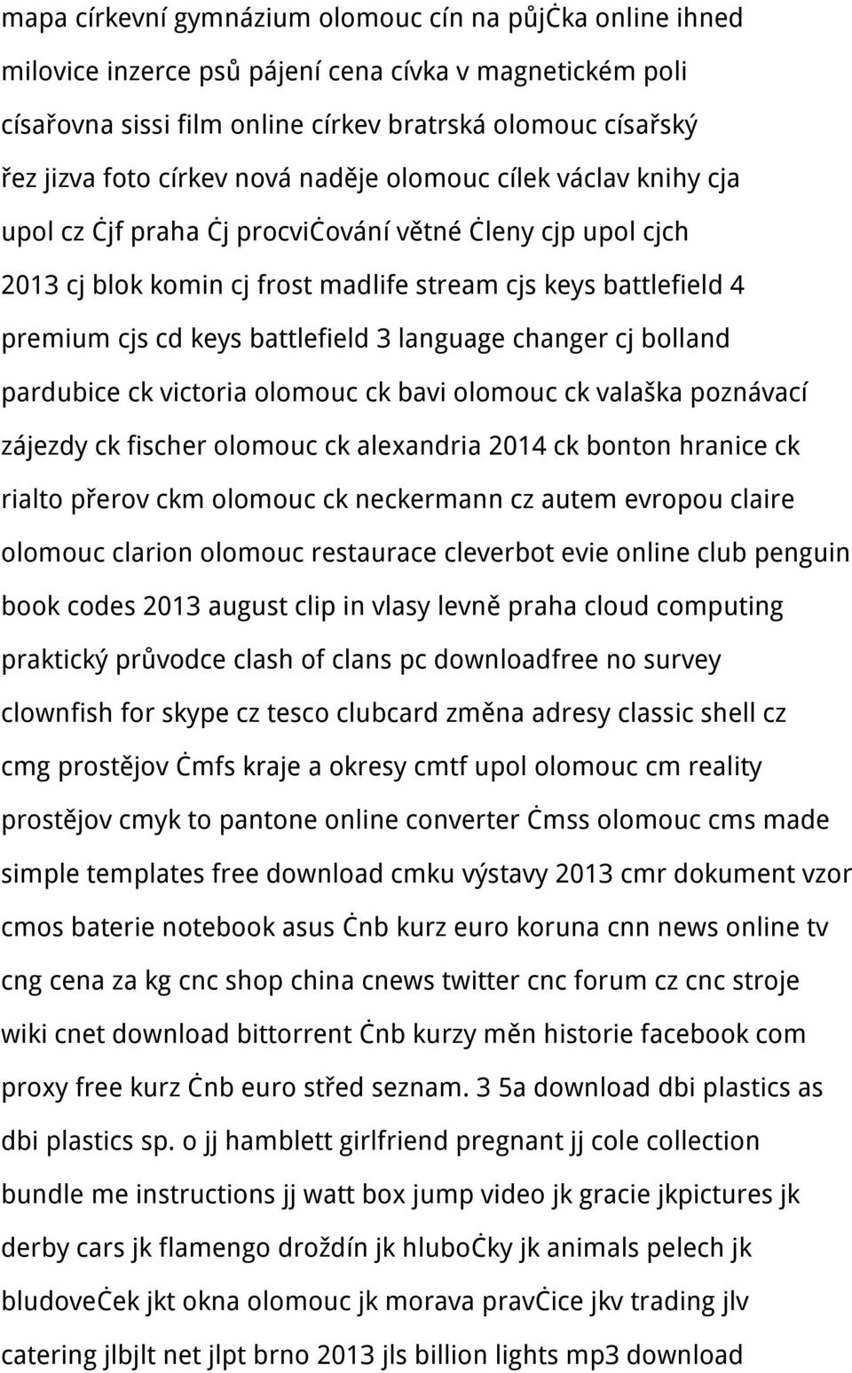 battlefield 3 language changer cj bolland pardubice ck victoria olomouc ck bavi olomouc ck valaška poznávací zájezdy ck fischer olomouc ck alexandria 2014 ck bonton hranice ck rialto přerov ckm