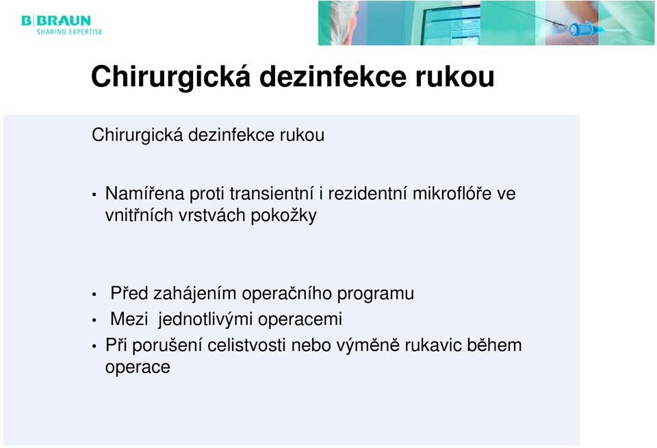 vrstvách pokožky Před zahájením operačního programu Mezi