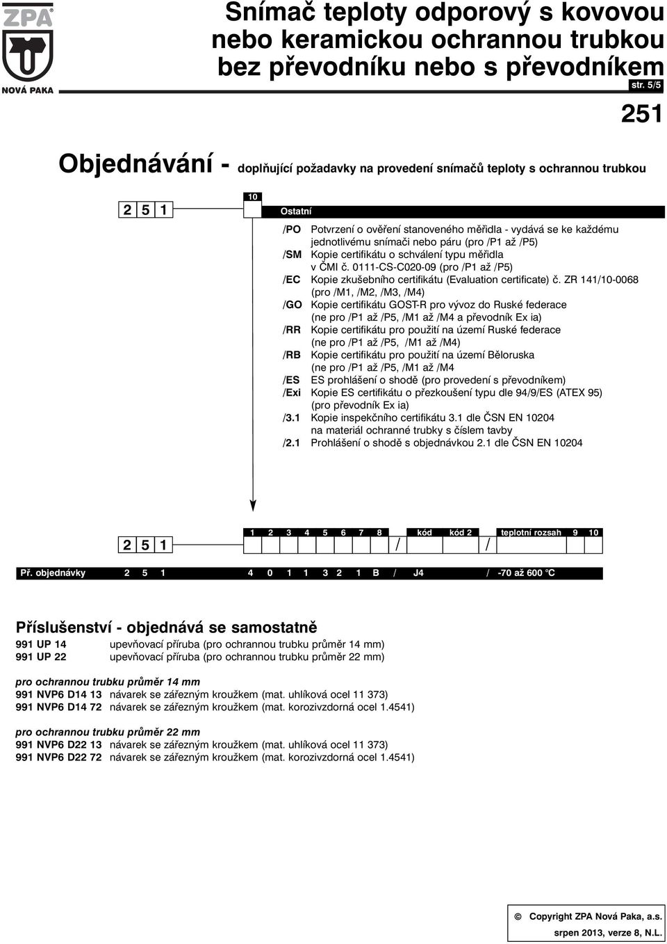 0111-CS-C020-09 (pro /P1 až /P5) /EC Kopie zkušebního certifikátu (Evaluation certificate) č.