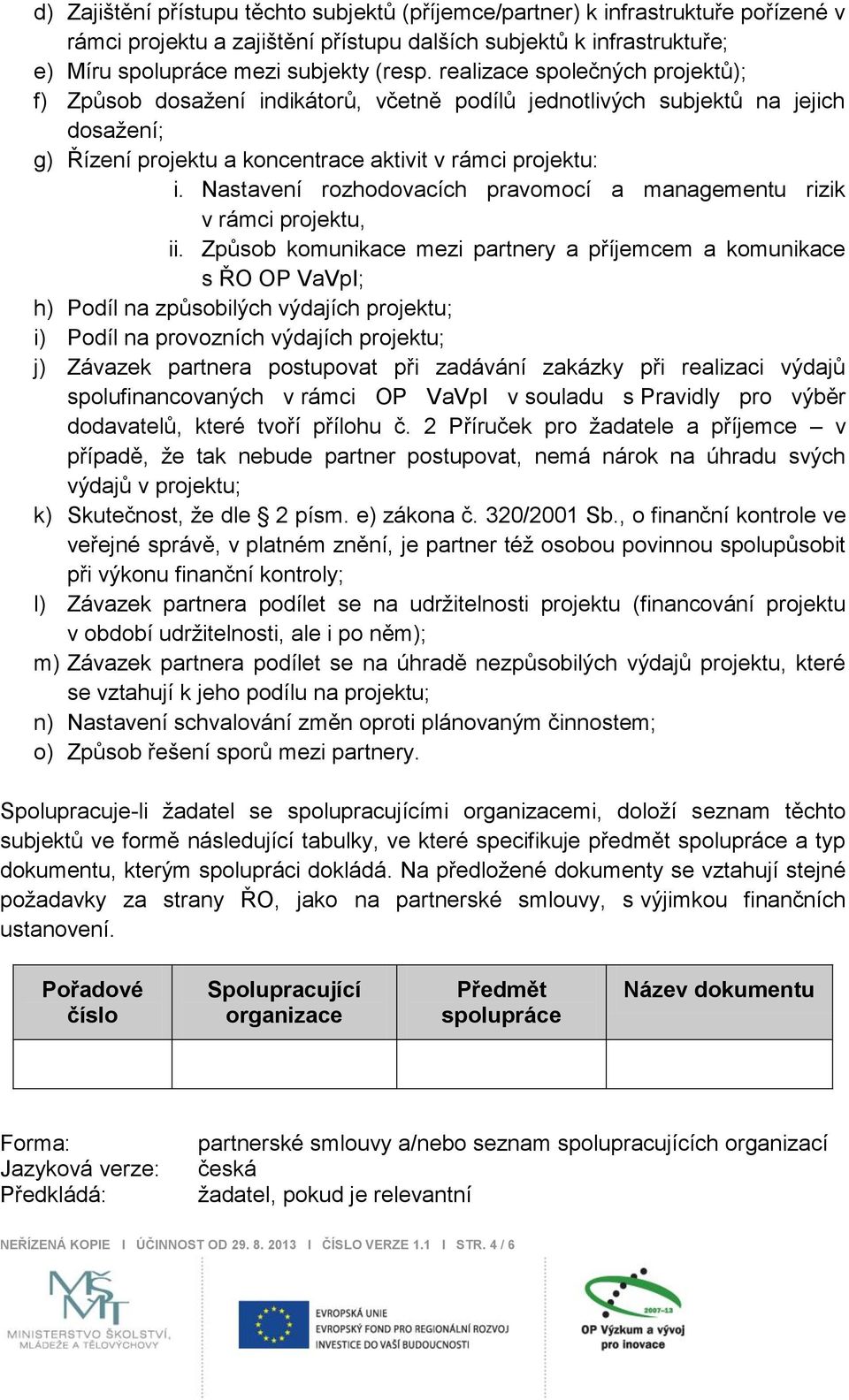 Nastavení rozhodovacích pravomocí a managementu rizik v rámci projektu, ii.