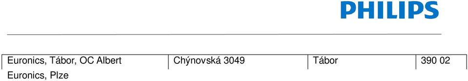 Praha, OD DBK Budějovická 1667/64, Praha DBK 140 03 OD DBK Euronics, Jihlava,OC City Park Hradební 1 Jihlava City Park 586 01 Euronics, Pelhřimov Pražská 3024/10 PELHŘIMOV 393 01 Euronics, Otvice, NP