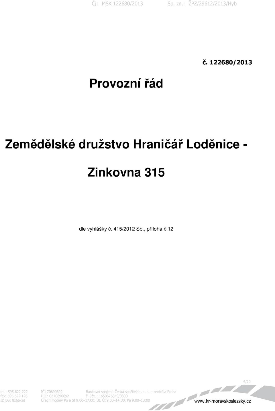 Hraničář Loděnice - Zinkovna