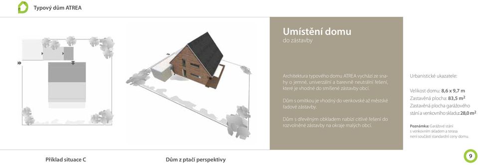 Dům s dřevěným obkladem nabízí citlivé řešení do rozvolněné zástavby na okraje malých obcí.