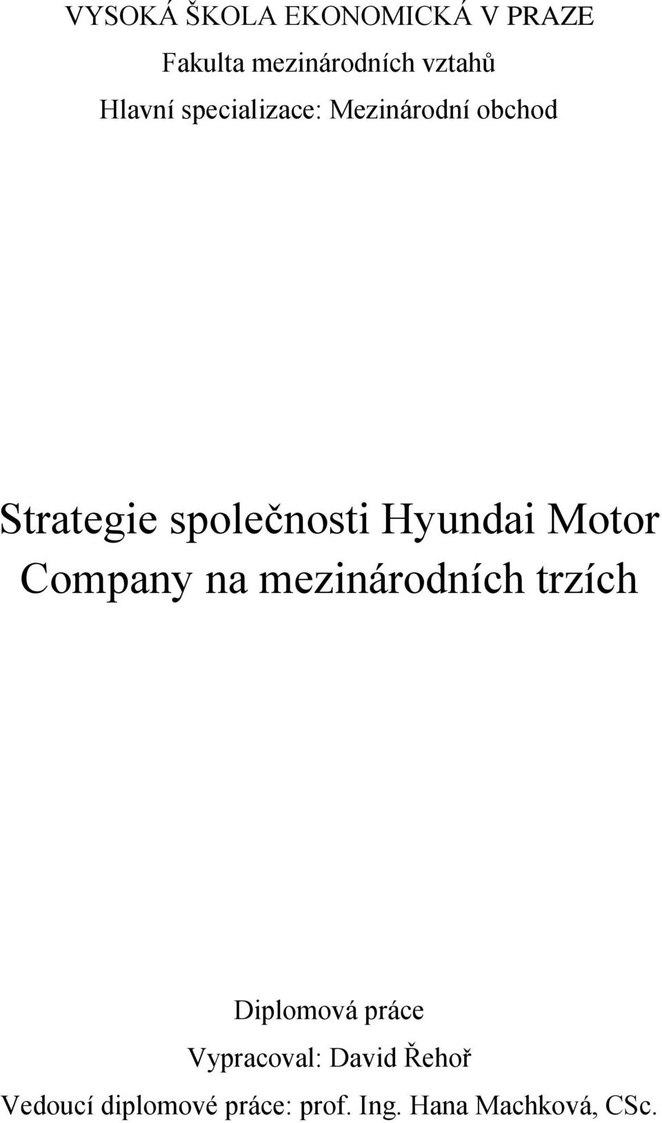 Hyundai Motor Company na mezinárodních trzích Diplomová práce
