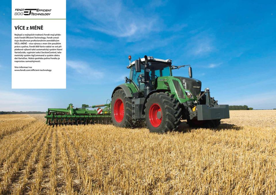 Fendt 800 Vario nabízí ve své příplatkové výbavě také automatický systém řízení VarioGuide, vypínání sekcí SectionControl,