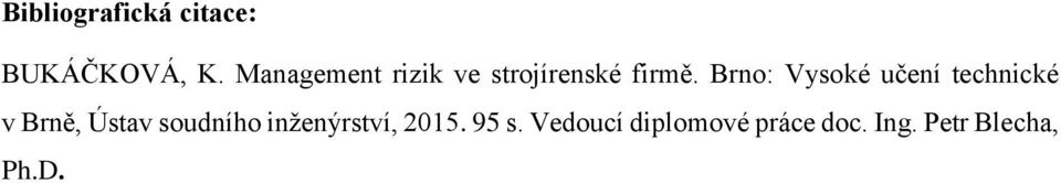 Brno: Vysoké učení technické v Brně, Ústav soudního