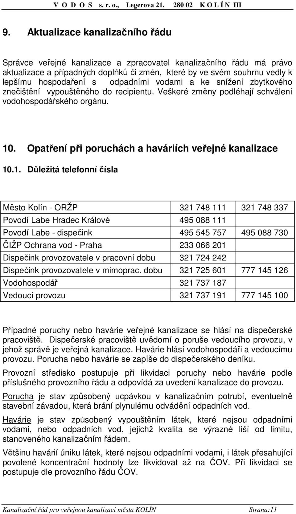 Opatření při poruchách a haváriích veřejné kanalizace 10