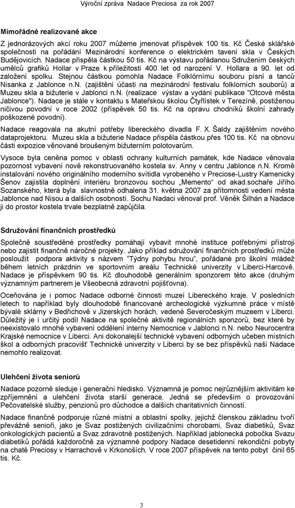 Kč na výstavu pořádanou Sdružením českých umělců grafiků Hollar v Praze k příležitosti 400 let od narození V. Hollara a 90. let od založení spolku.