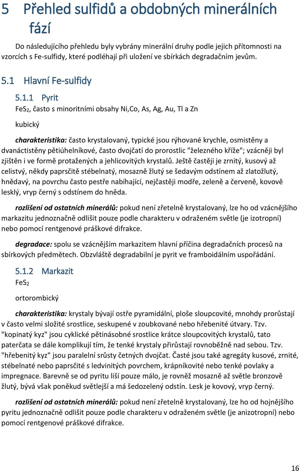 Hlavní Fe-sulfidy 5.1.