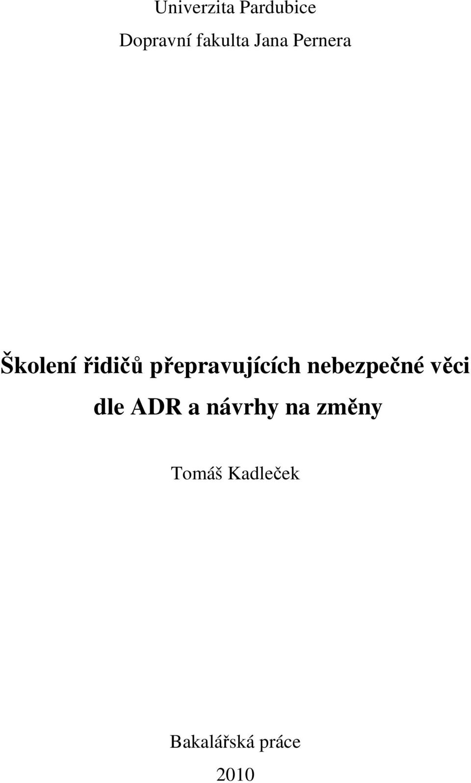 přepravujících nebezpečné věci dle ADR