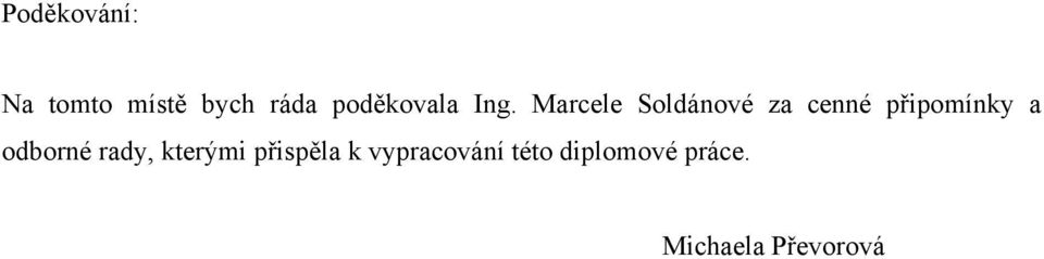 Marcele Soldánové za cenné připomínky a