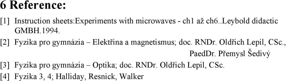 [] Fyzika pro gymnázia Elektřina a magnetismus; doc. RNDr.