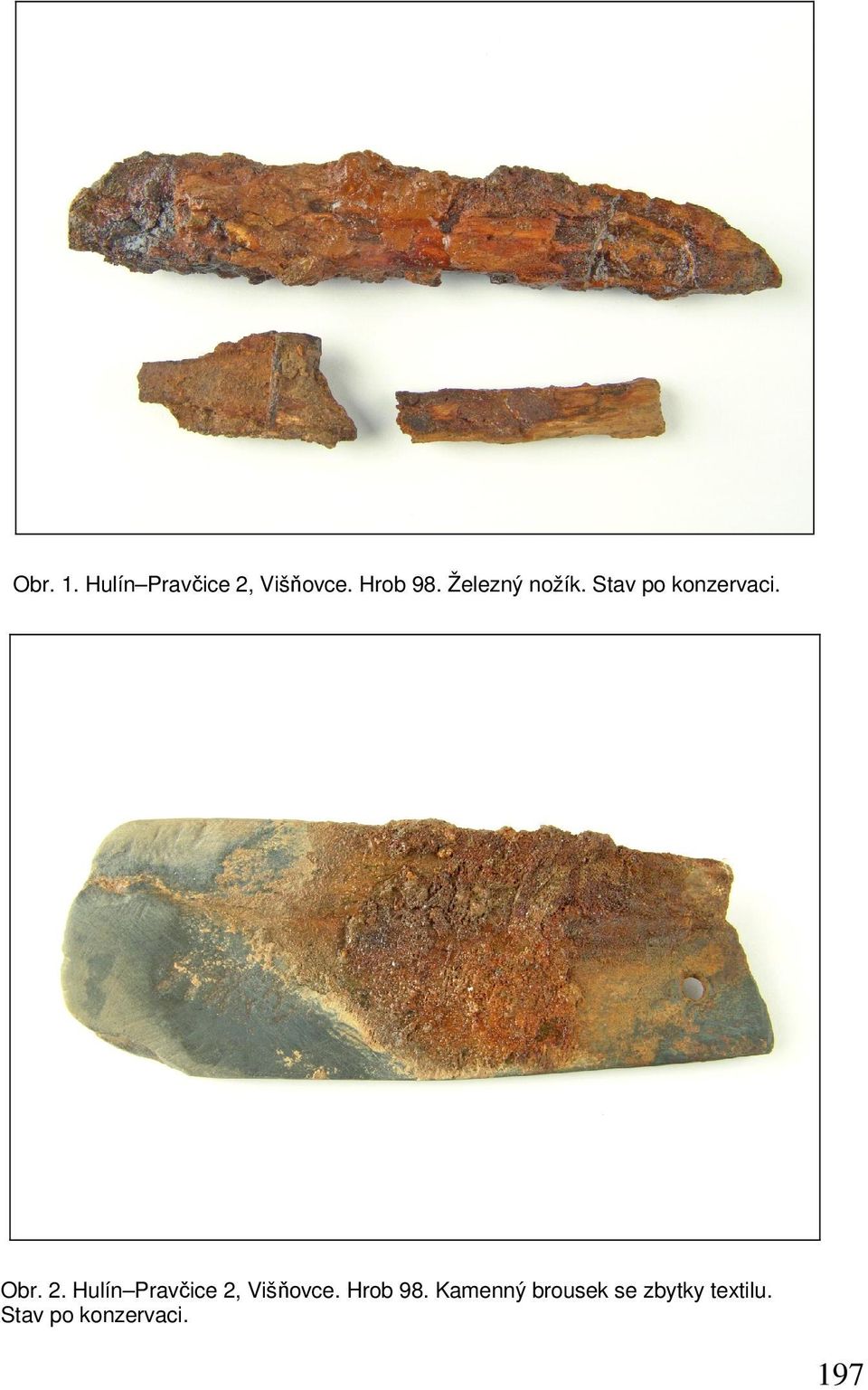 Hulín Pravčice 2, Višňovce. Hrob 98.