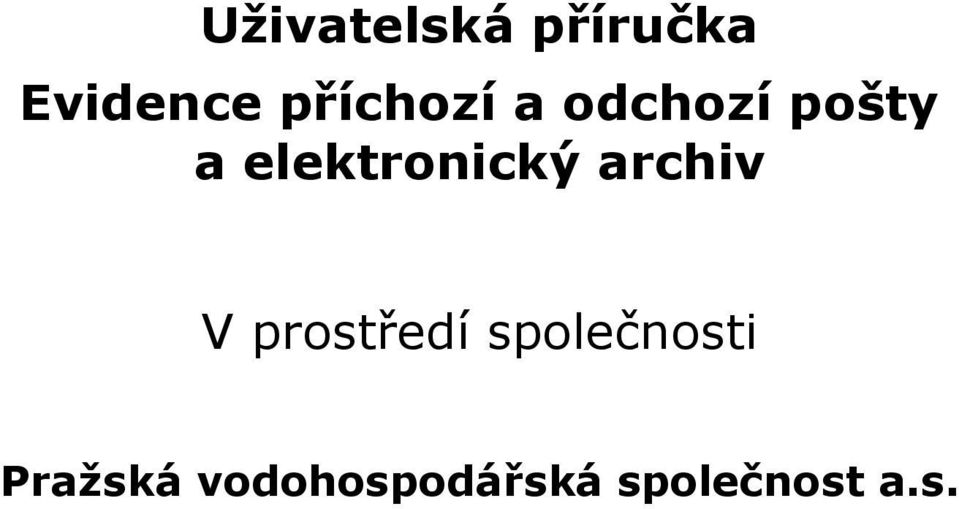 elektronický archiv V prostředí