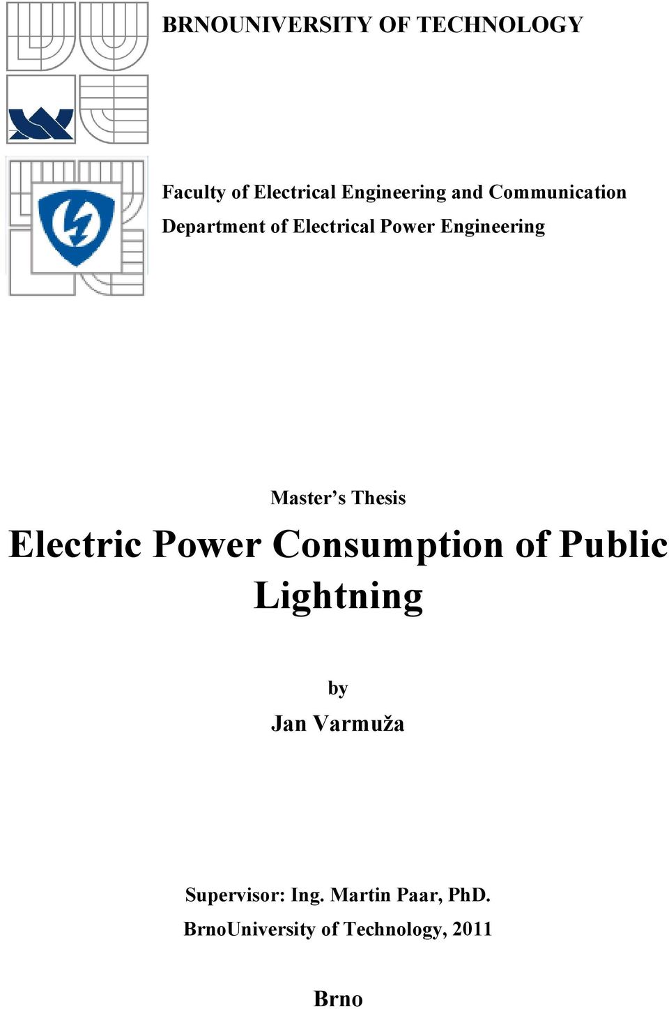 Thesis Electric Power Consumption of Public Lightning by Jan Varmuža