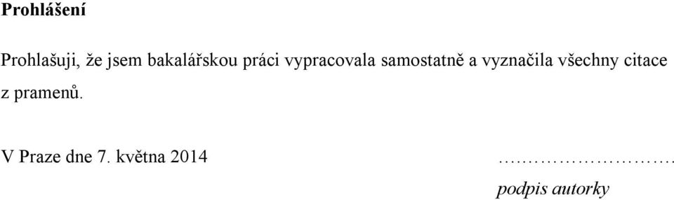 samostatně a vyznačila všechny citace