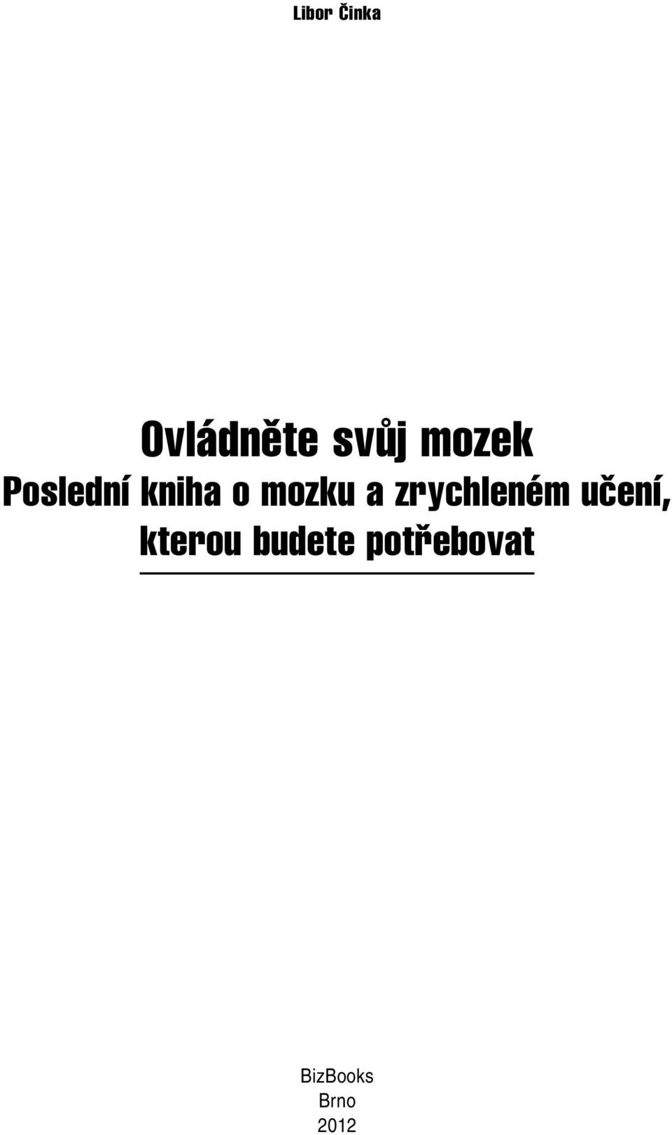 a zrychleném učení, kterou