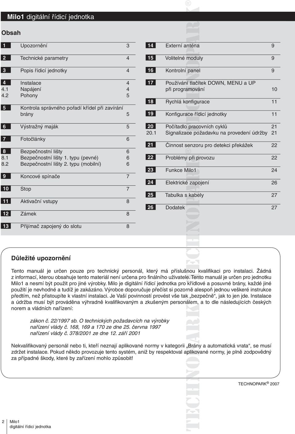 maják 5 Fotočlánky 6 8 Bezpečnostní lišty 6 8.1 Bezpečnostní lišty 1. typu (pevné) 6 8.2 Bezpečnostní lišty 2.