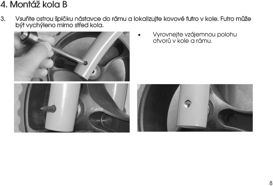 lokalizujte kovové futro v kole.