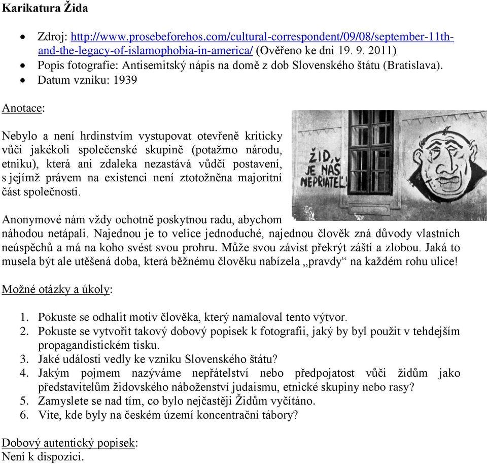 Datum vzniku: 1939 Anotace: Nebylo a není hrdinstvím vystupovat otevřeně kriticky vůči jakékoli společenské skupině (potažmo národu, etniku), která ani zdaleka nezastává vůdčí postavení, s jejímž