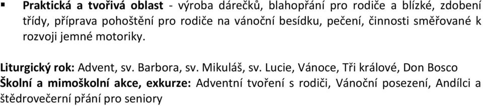 Liturgický rok: Advent, sv. Barbora, sv. Mikuláš, sv.